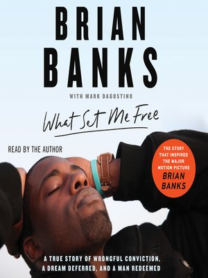 cover image of What Set Me Free (The Story That Inspired the Major Motion Picture Brian Banks)